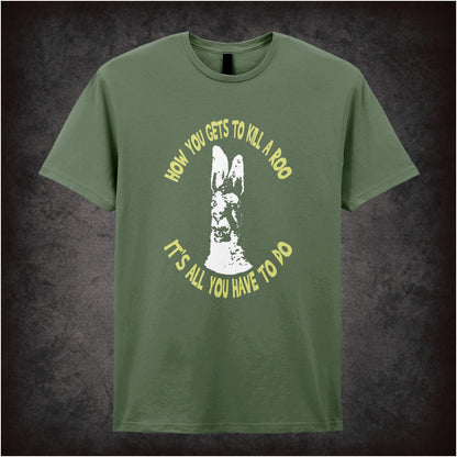 How You Gets To Kill A Roo It’s All You Have To Do – Cult British Comedy Graphic T-Shirt