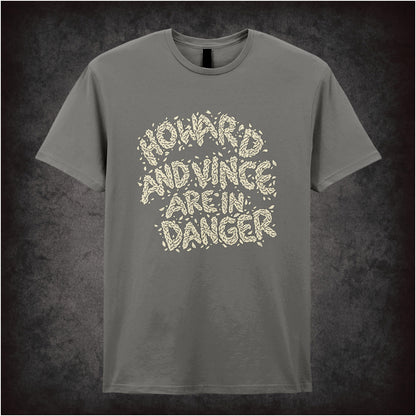 “‘Howard and Vince are in danger’ T-shirt in charcoal from The Mighty Boosh”