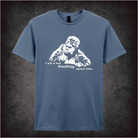 I Got A Bad Feeling About This – Cult British Comedy Graphic T-Shirt