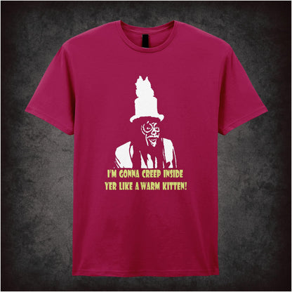 I’m Gonna Creep Inside Yer Like A Warm Kitten – Cult British Comedy Graphic T-Shirt