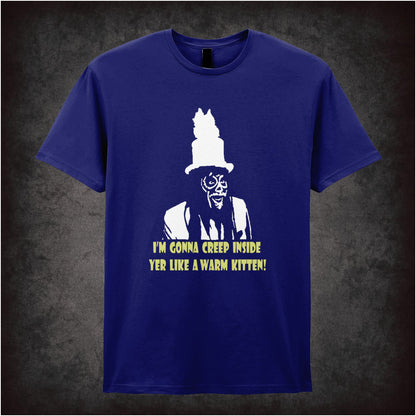 I’m Gonna Creep Inside Yer Like A Warm Kitten – Cult British Comedy Graphic T-Shirt