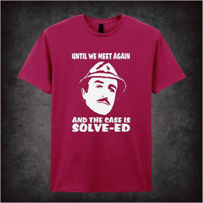 Until We Meet Again and the Case Is Solv-ed – Cult Comedy Graphic T-Shirt
