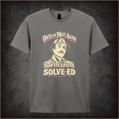 Inspector Clouseau ‘Until we meet again… the case is solve-ed’ T-shirt in charcoal from The Pink Panther