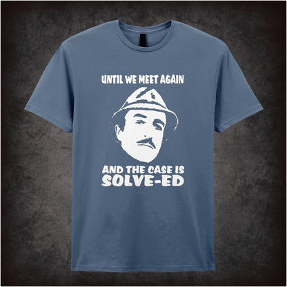 Until We Meet Again and the Case Is Solv-ed – Cult Comedy Graphic T-Shirt