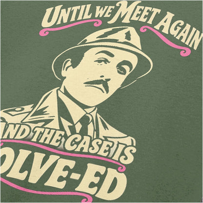 Inspector Clouseau ‘Until we meet again… the case is solve-ed’ close up T-shirt in military green from The Pink Panther