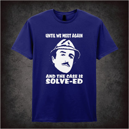 Until We Meet Again and the Case Is Solv-ed – Cult Comedy Graphic T-Shirt