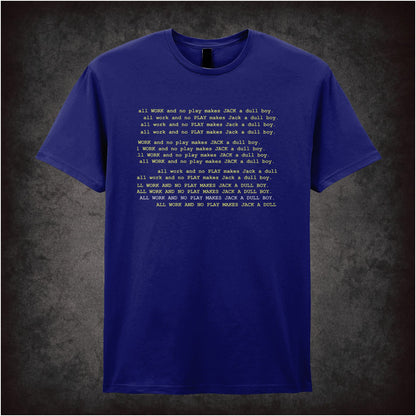 All Work and No Play Makes Jack a Dull Boy – Cult Horror Graphic T-Shirt