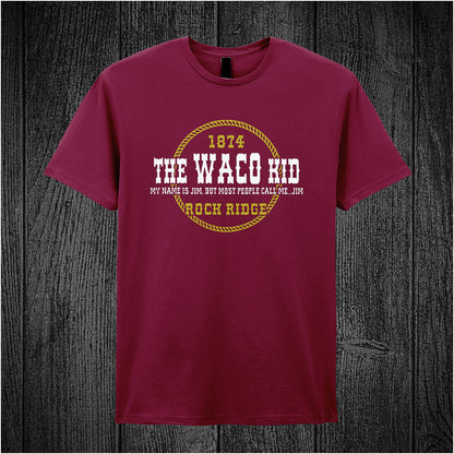 cardinal red unisex t-shirt featuring the quote “The Waco Kid – My name is Jim, but most people call me Jim – 1874 Rock Ridge” inspired by Blazing Saddles, in vintage-style lettering.