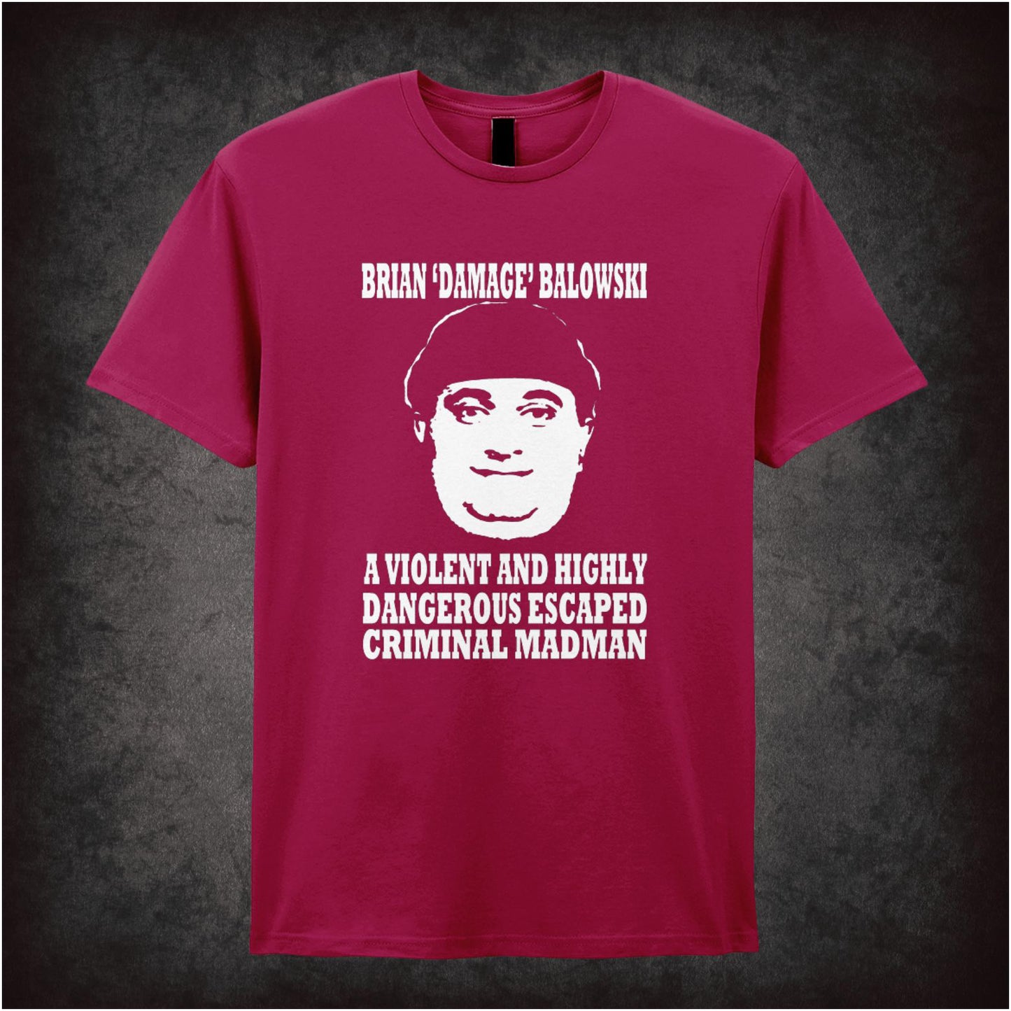 Brian Damage Balowski – Cult British Comedy Graphic T-Shirt
