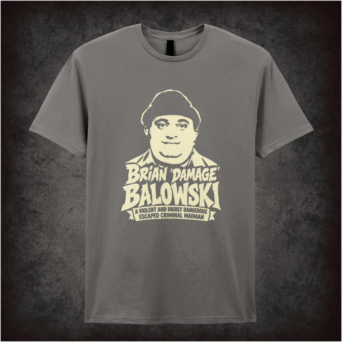 “Brian Damage Balowski” T-shirt in charcoal from The Young Ones