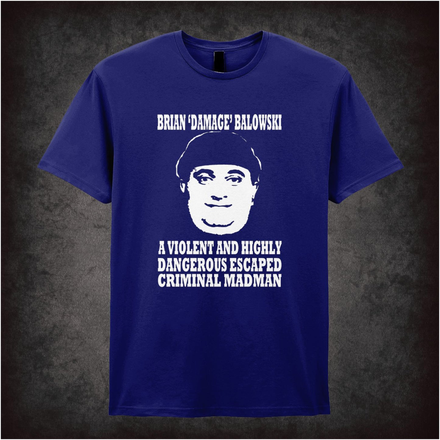 Brian Damage Balowski – Cult British Comedy Graphic T-Shirt