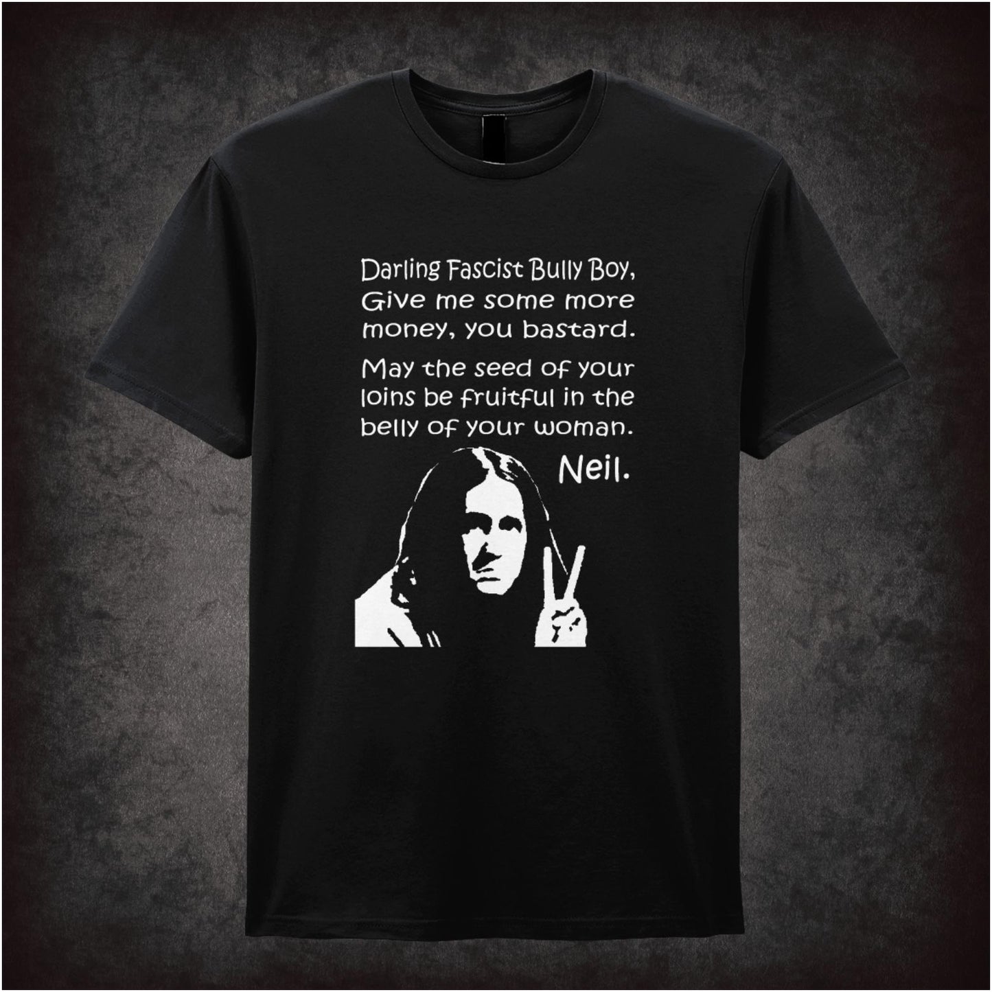Darling Fascist Bully Boy – Cult British Comedy Graphic T-Shirt