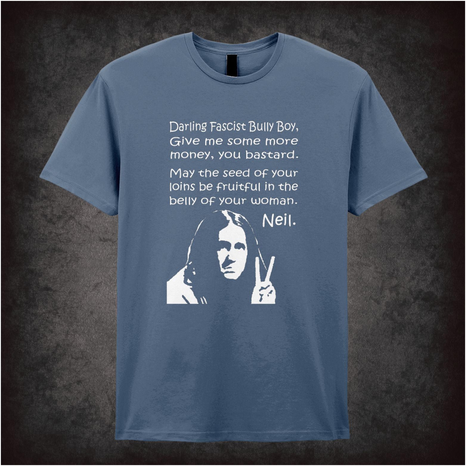 “Darling Fascist Bully Boy” T-shirt from The Young Ones