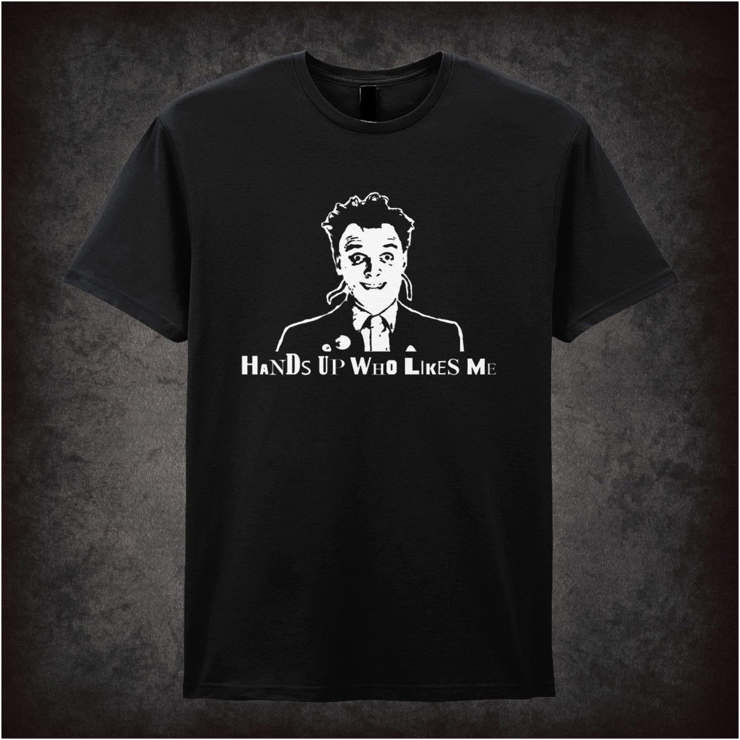 Hands Up Who Likes Me – Cult British Comedy Graphic T-Shirt