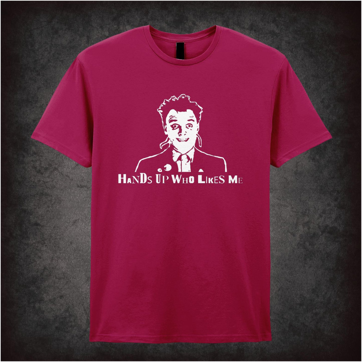 Hands Up Who Likes Me – Cult British Comedy Graphic T-Shirt