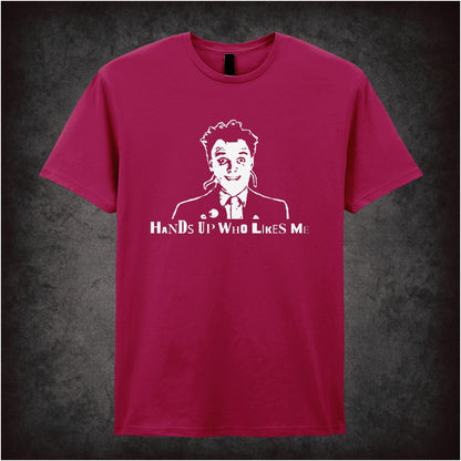Hands Up Who Likes Me – Cult British Comedy Graphic T-Shirt