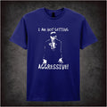 I Am Not Getting Aggressive! – Cult British Comedy Graphic T-Shirt