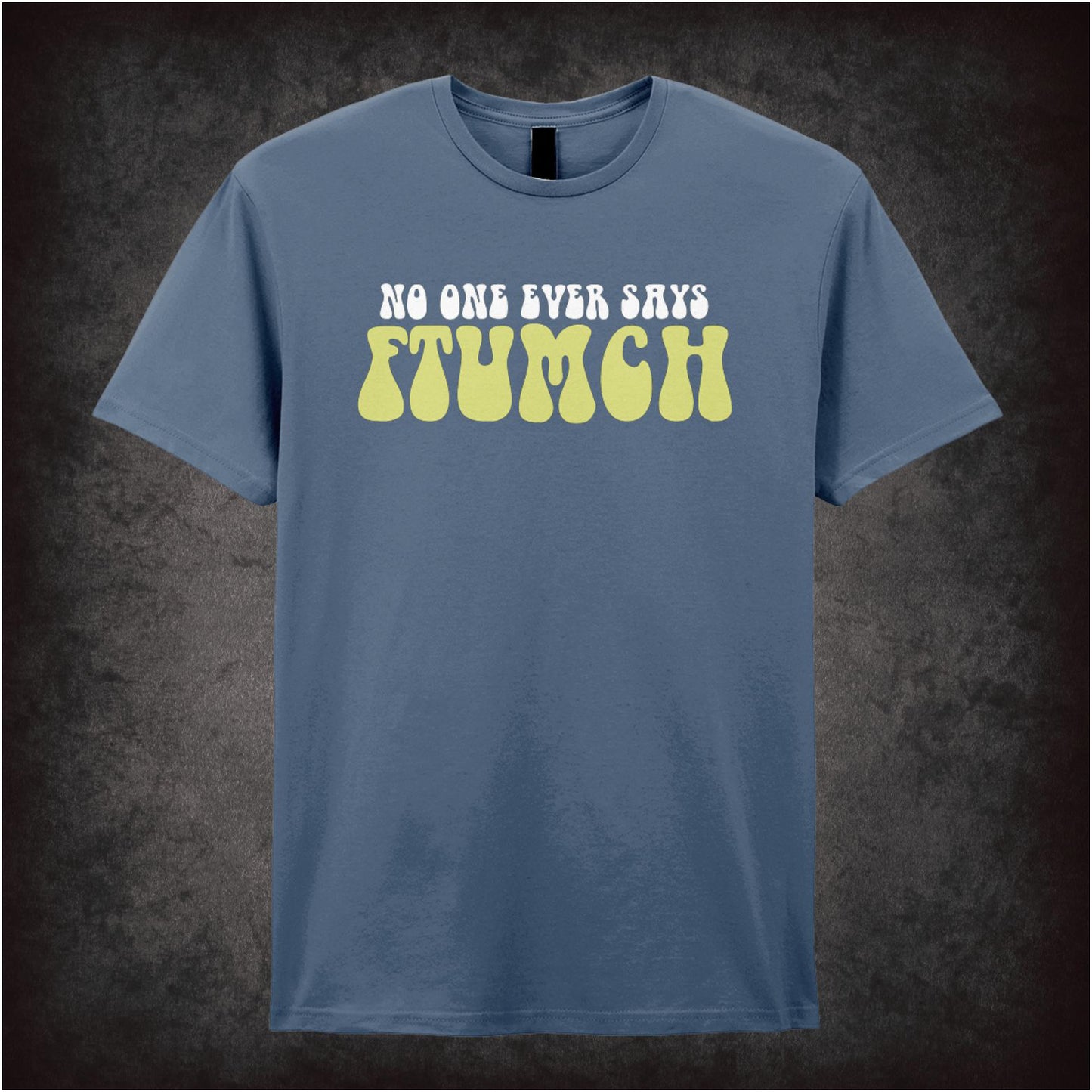 “No One Ever Says Ftumch” T-shirt from The Young Ones