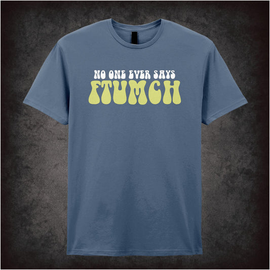 “No One Ever Says Ftumch” T-shirt from The Young Ones