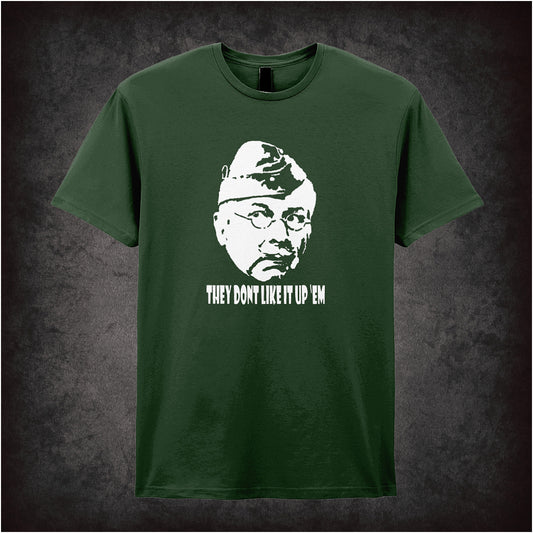 Soft style forest unisex T-shirt featuring the iconic phrase "They Don't Like It Up 'Em" inspired by Dad's Army, in bold classic comedy lettering.