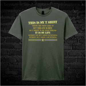 This Is My T Shirt There Are Many Like It But This One Is Mine - Full Metal Jacket Inspired Unisex T Shirt