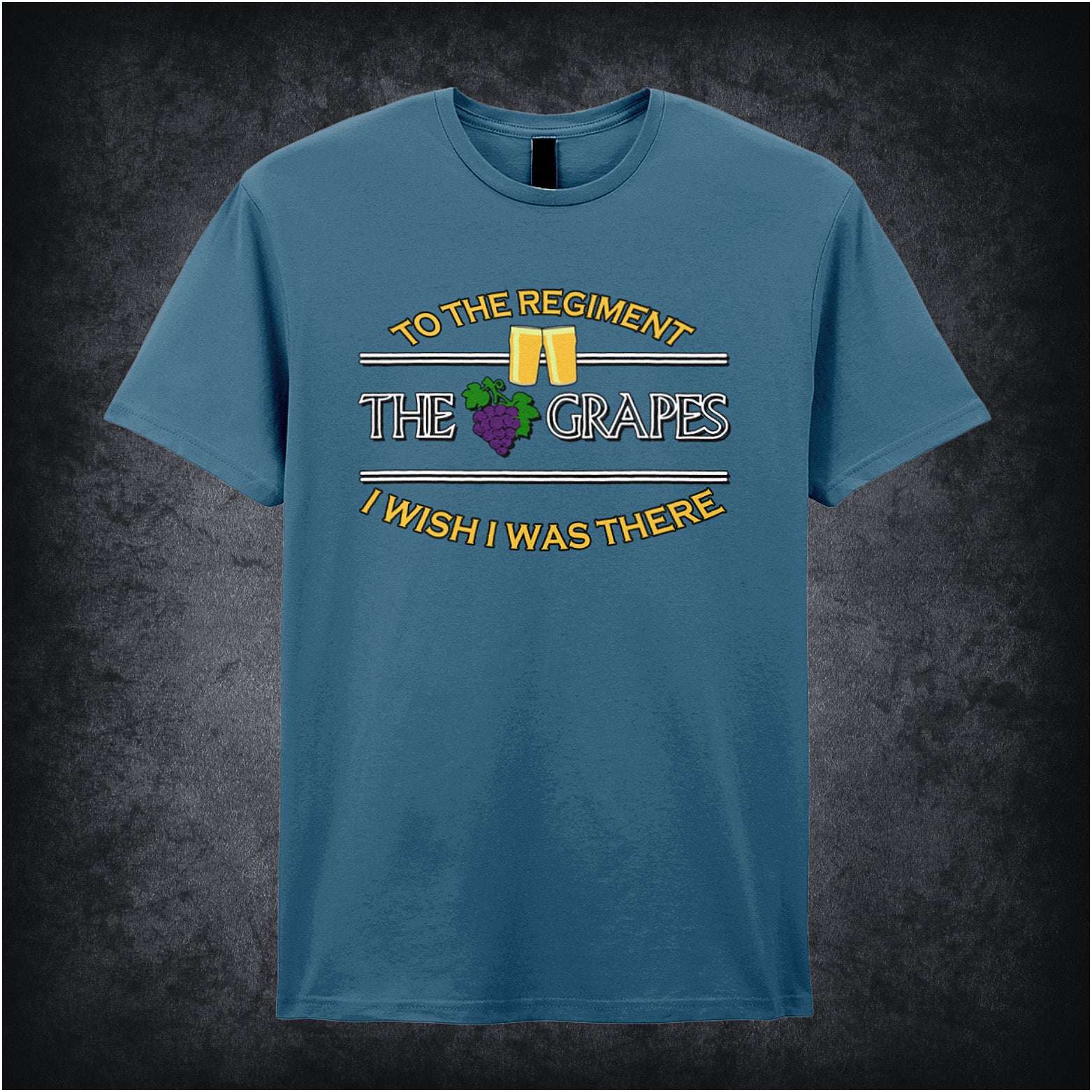 indigo unisex T-shirt featuring the phrase “To The Regiment, I Wish I Was There” inspired by Early Doors, displayed in classic, bold white typography.