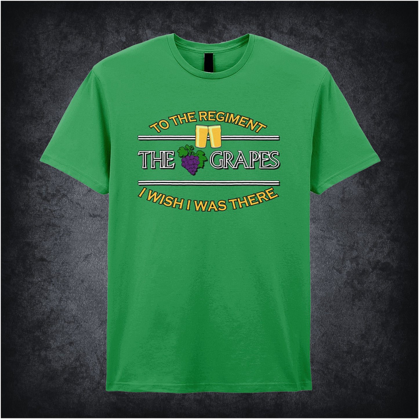 irish green unisex T-shirt featuring the phrase “To The Regiment, I Wish I Was There” inspired by Early Doors, displayed in classic, bold white typography.