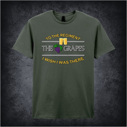 military green unisex T-shirt featuring the phrase “To The Regiment, I Wish I Was There” inspired by Early Doors, displayed in classic, bold white typography.