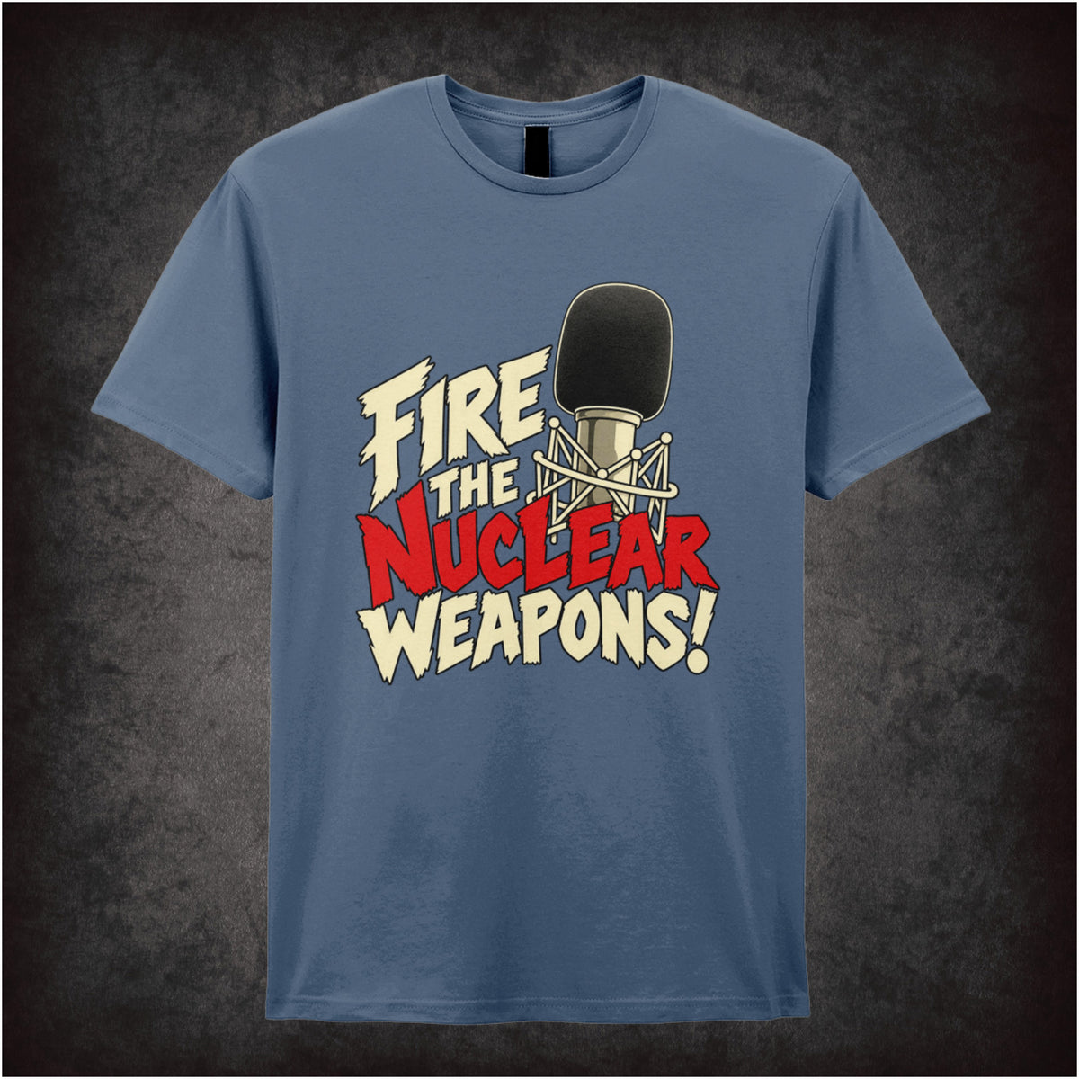 “Fire the nuclear weapons!” T-shirt in indigo from Toast of London
