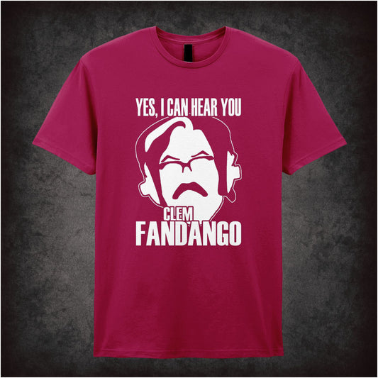 Yes I Can Hear You Clem Fandango – Cult British Comedy Graphic T-Shirt