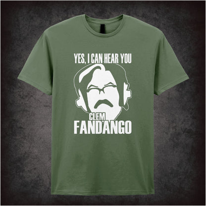 Yes I Can Hear You Clem Fandango – Cult British Comedy Graphic T-Shirt