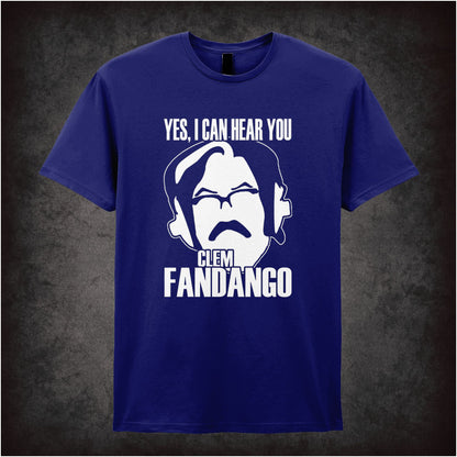 Yes I Can Hear You Clem Fandango – Cult British Comedy Graphic T-Shirt