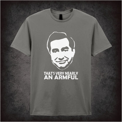 That’s Very Nearly An Armful – Cult British Comedy Graphic T-Shirt