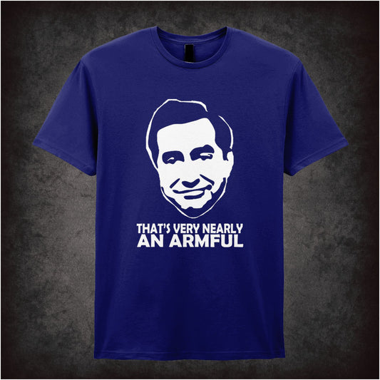 That’s Very Nearly An Armful – Cult British Comedy Graphic T-Shirt