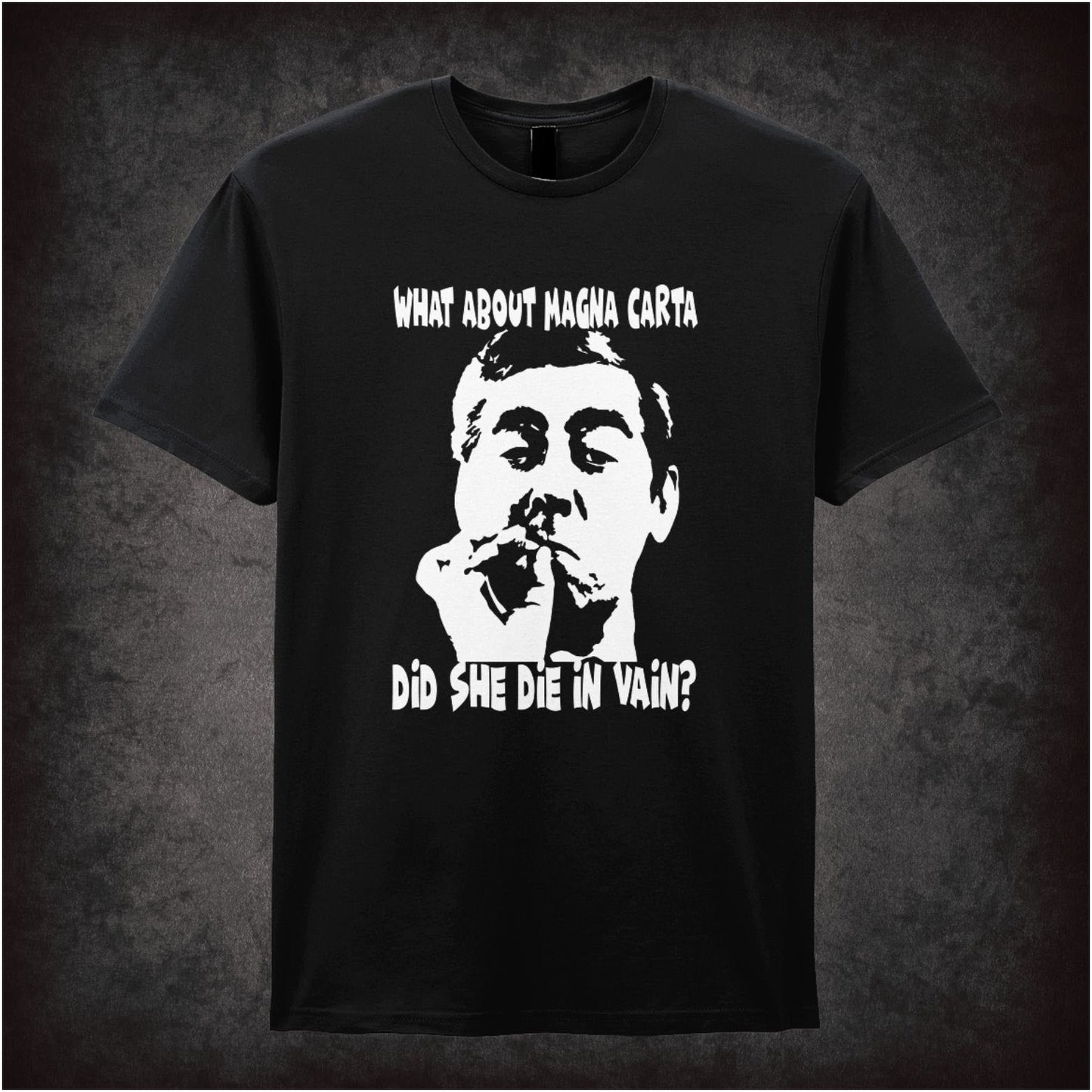 What About Magna Carta Did She Die In Vain – Cult British Comedy Graphic T-Shirt