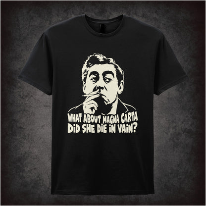 “What About Magna Carta, Did She Die in Vain?” T-shirt in black from Hancock’s Half Hour