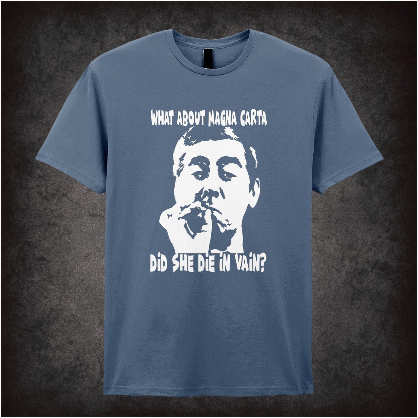 What About Magna Carta Did She Die In Vain – Cult British Comedy Graphic T-Shirt