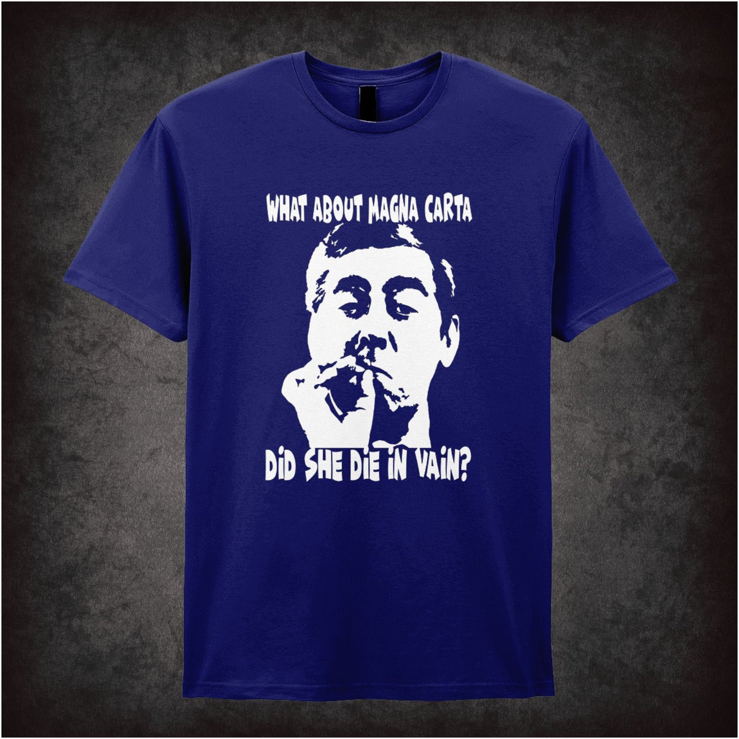 What About Magna Carta Did She Die In Vain – Cult British Comedy Graphic T-Shirt