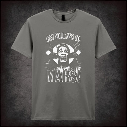 Get Your Ass To Mars – Cult Sci-Fi Graphic T-Shirt