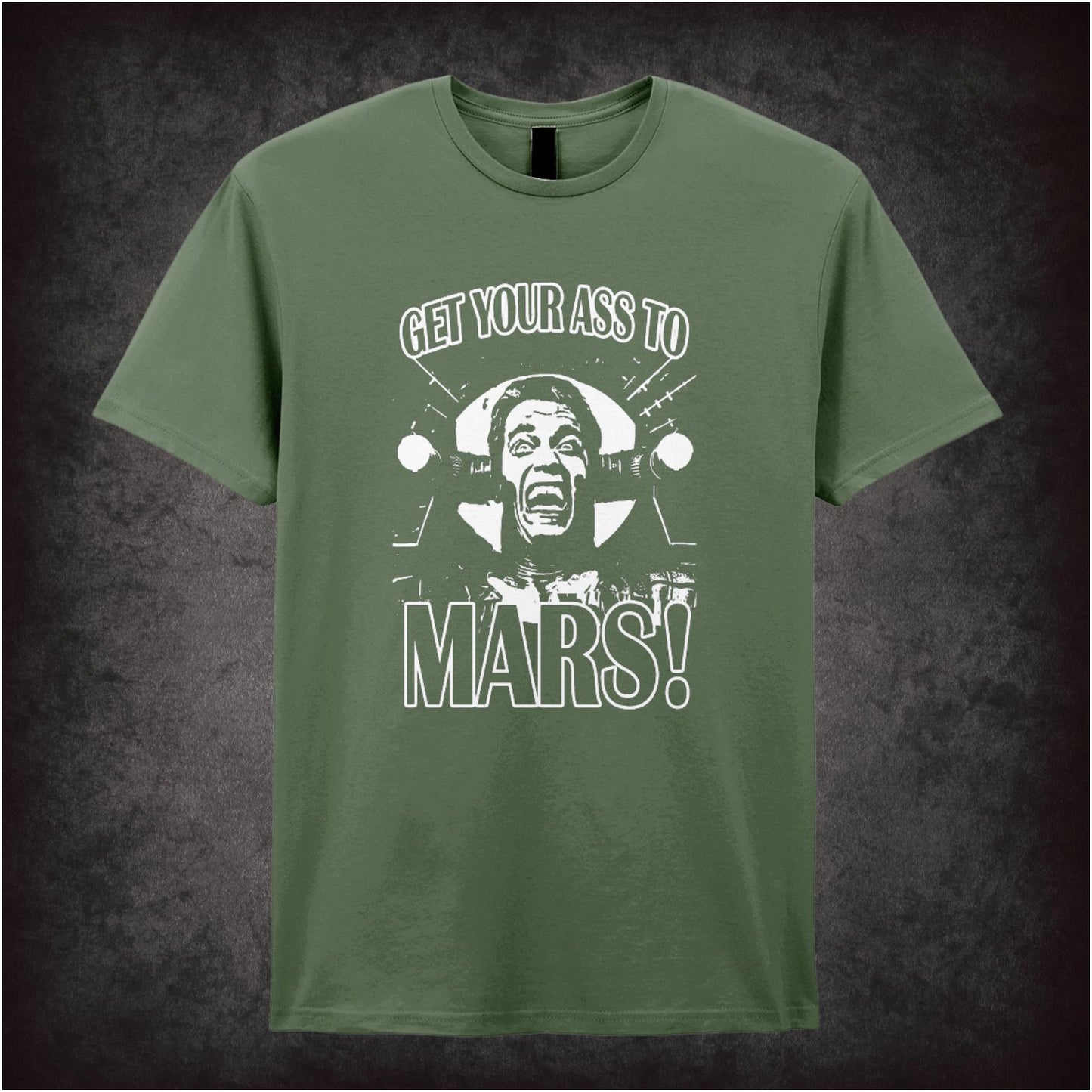 Get Your Ass To Mars – Cult Sci-Fi Graphic T-Shirt