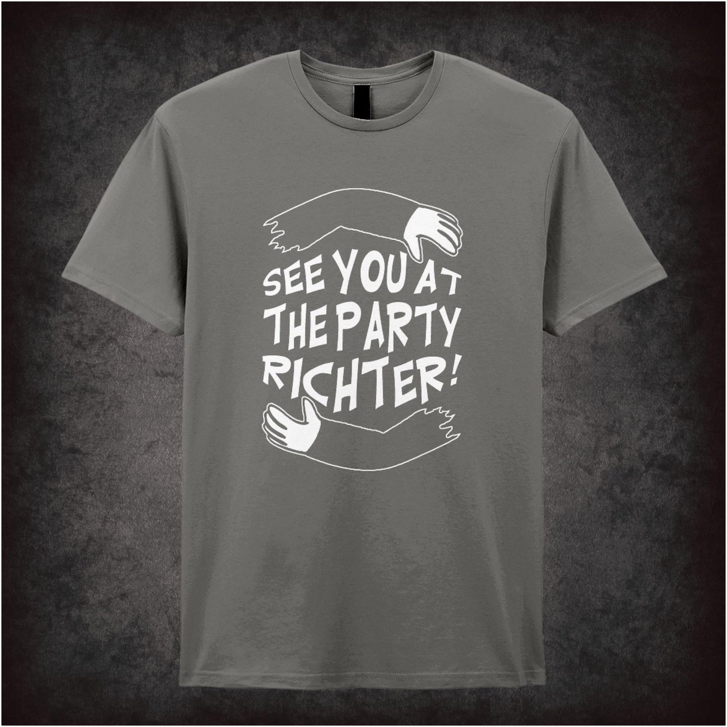 See You At The Party, Richter – Cult Sci-Fi Graphic T-Shirt