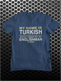 First Lines - My Name Is Turkish Funny Name For An Englishman I Know - Snatch Inspired Unisex T Shirt