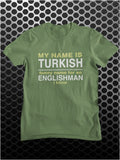 First Lines - My Name Is Turkish Funny Name For An Englishman I Know - Snatch Inspired Unisex T Shirt