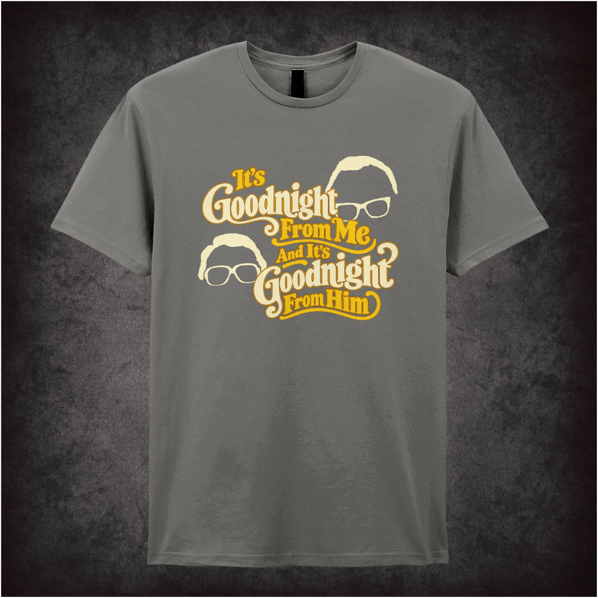 “‘It’s goodnight from me and it’s goodnight from him’ T-shirt in charcoal from The Two Ronnies”