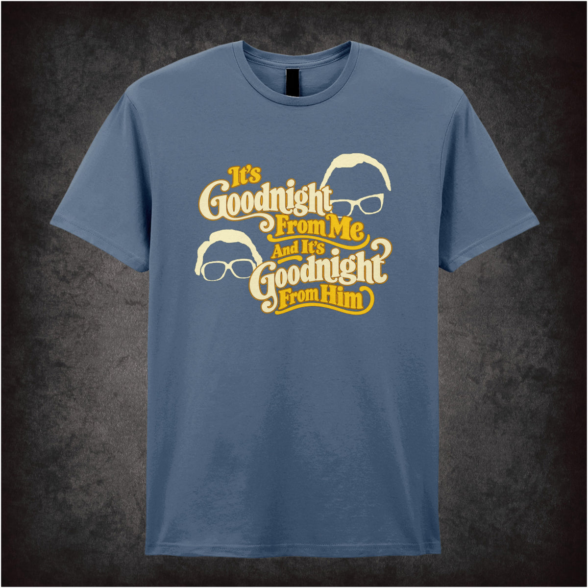 “‘It’s goodnight from me and it’s goodnight from him’ T-shirt in indigo from The Two Ronnies”
