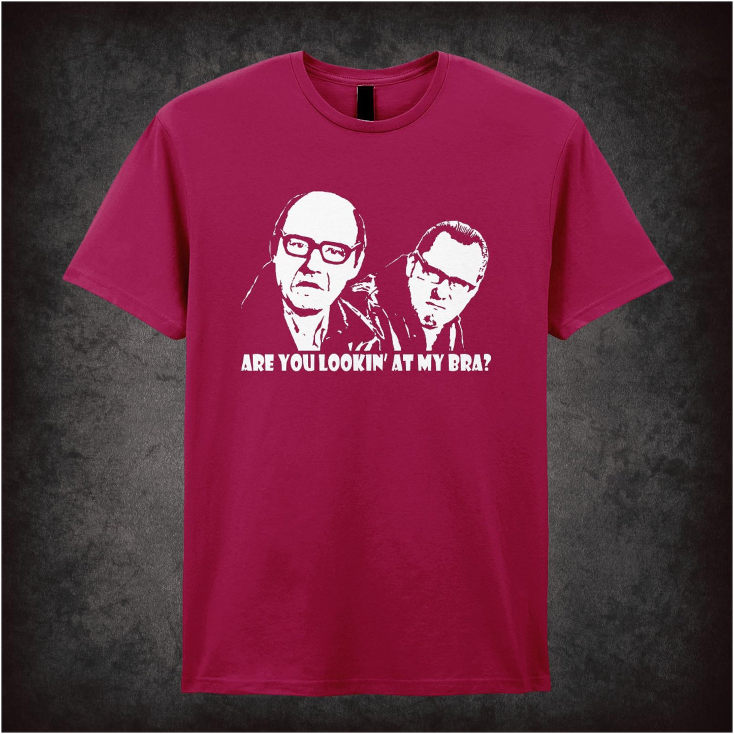 Are You Looking At My Bra? – Cult British Comedy Graphic T-Shirt