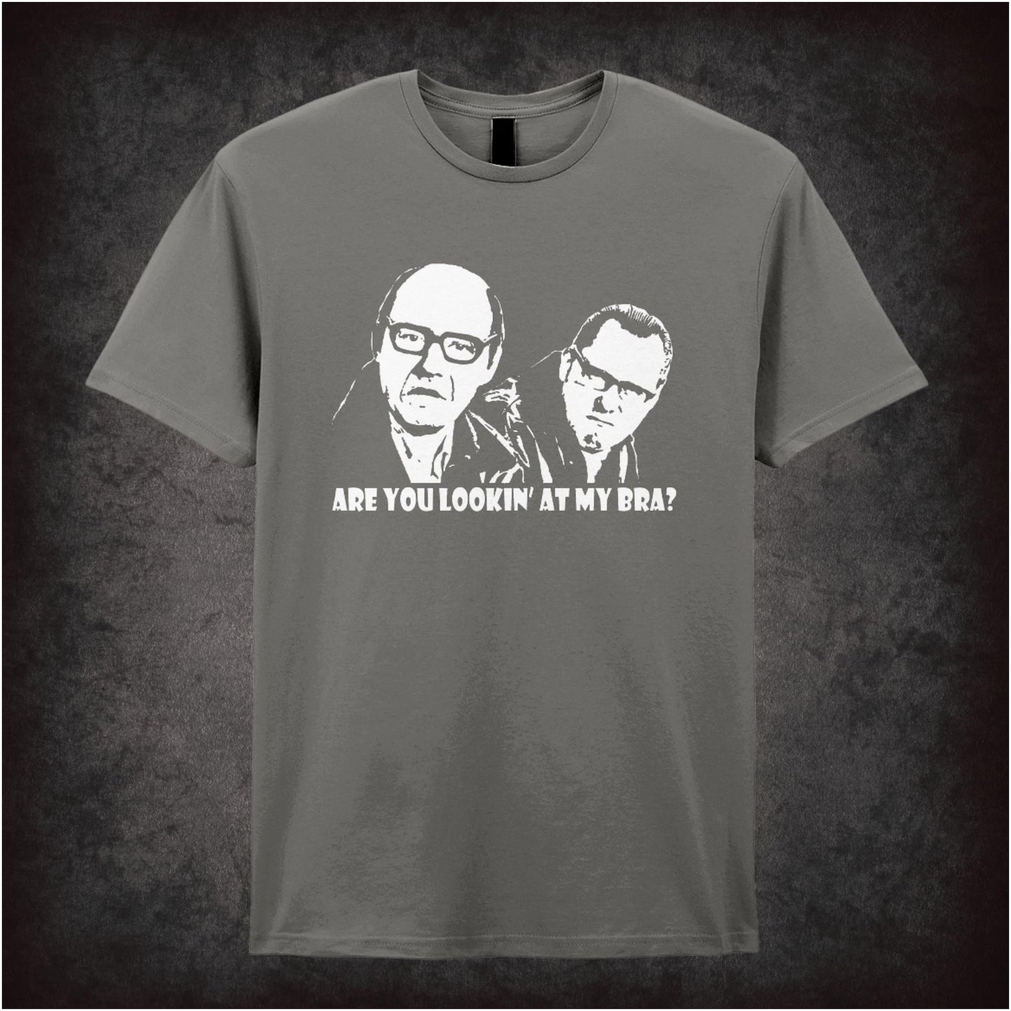 Are You Looking At My Bra? – Cult British Comedy Graphic T-Shirt