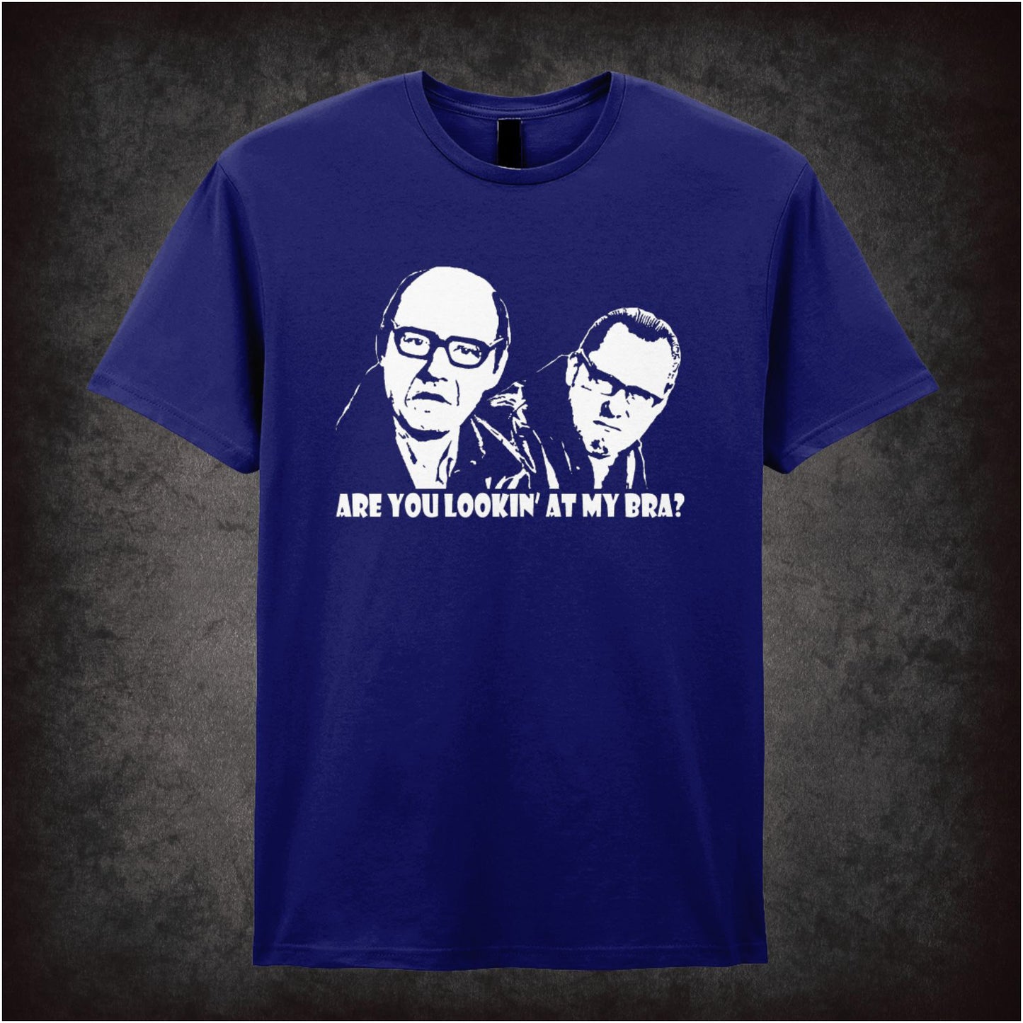 Are You Looking At My Bra? – Cult British Comedy Graphic T-Shirt