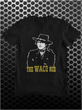 The Waco Kid - Blazing Saddles Inspired Unisex T Shirt