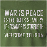 War Is Peace Freedom Is Slavery Ignorance Is Strength Welcome to 1984 - 1984 Inspired Unisex T Shirt